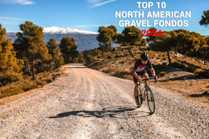 Top 10 North American Gravel Fondos 2024